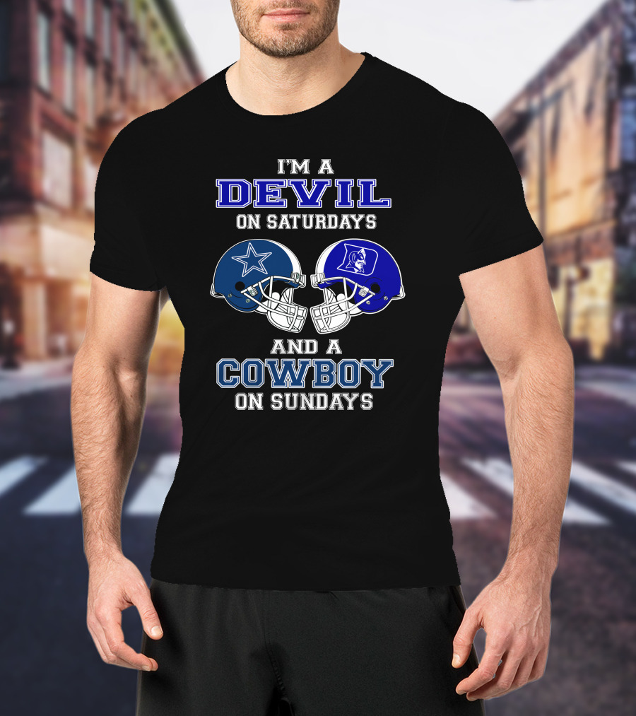 I'm A Devil On Saturdays And A Cowboy On Sundays T-Shirt