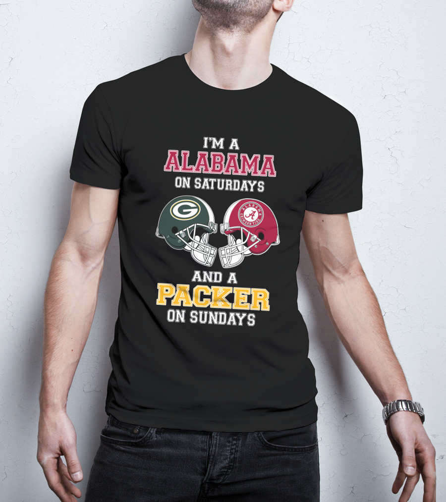 I'm A Alabama On Saturdays And A Packer On Sundays T-Shirt