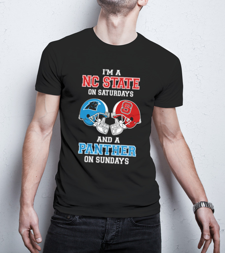 I'm A Nc State On Saturdays And A Panther On Sundays T-Shirt