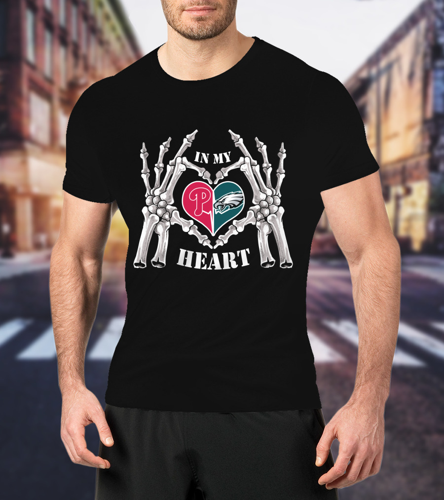 Eagles Phillies In My Heart Skeleton Hands T-Shirt