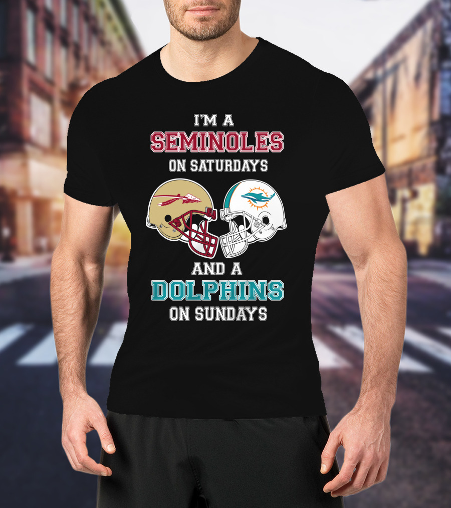 I'm A Seminoles On Saturdays And A Dolphins On Sundays T-Shirt