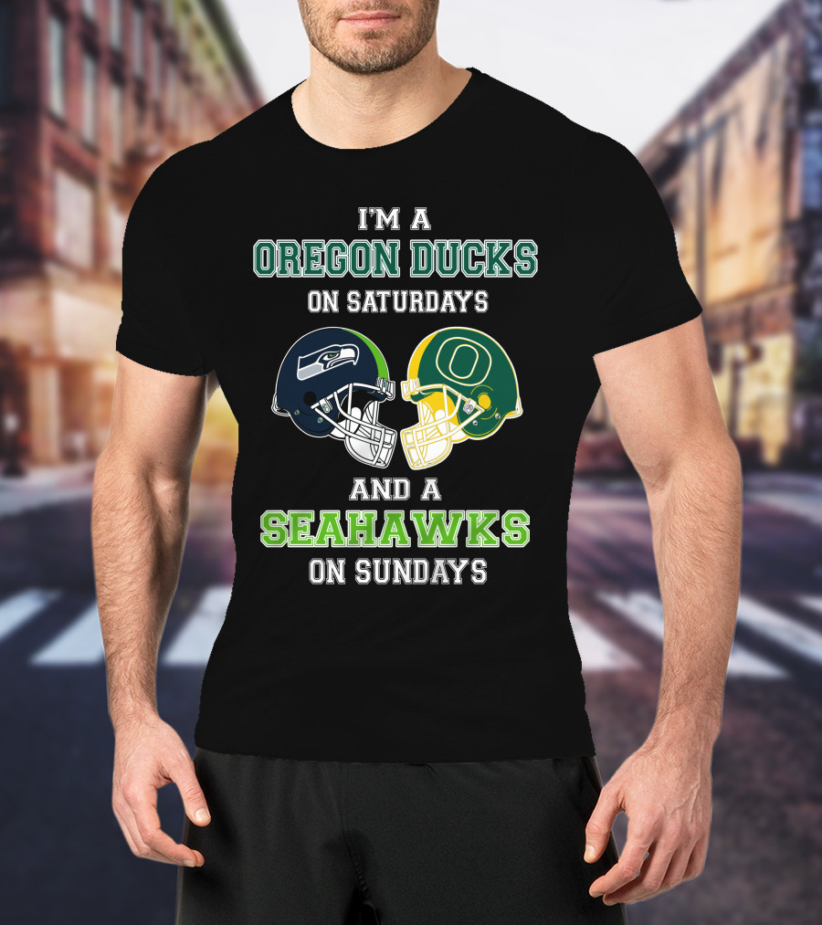 I'm A Oregon Ducks On Saturdays And A Seahawks On Sundays T-Shirt