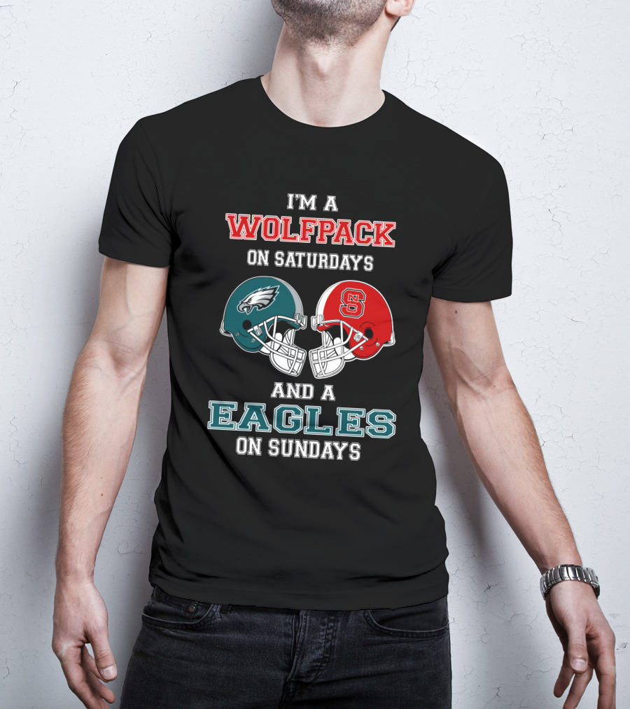 I'm A Wolfpack On Saturdays And A Eagles On Sundays T-Shirt