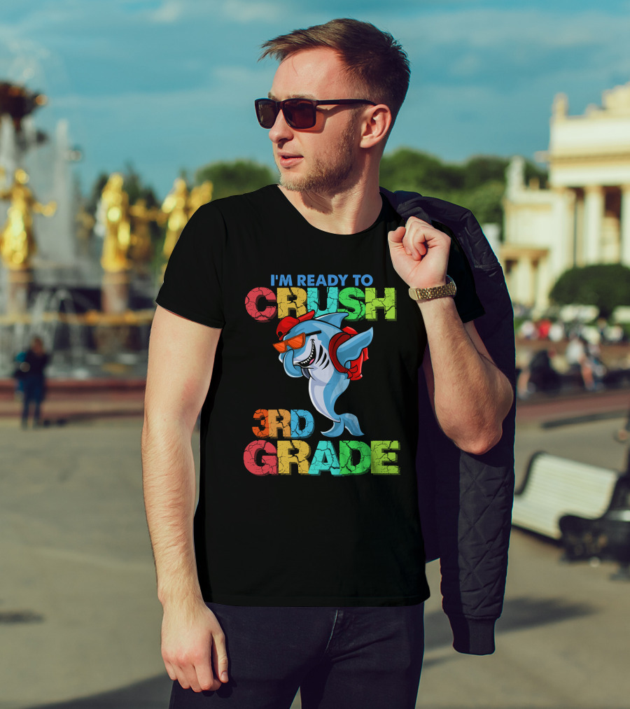 I'm Ready To Crush 3Rd Grade Shark Backpack Sunglasses Red Blue Green T-Shirt