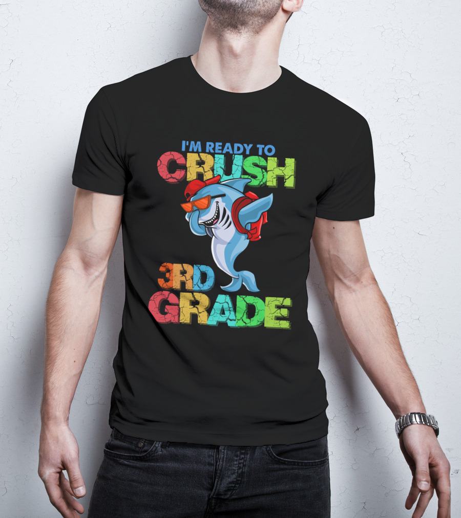 I'm Ready To Crush 3Rd Grade Shark Backpack Sunglasses Red Blue Green T-Shirt