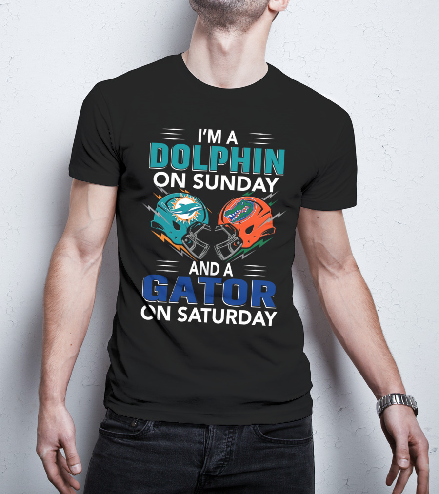I'm A Dolphin On Sunday And A Gator On Saturday Helmet Fan Pride T-Shirt