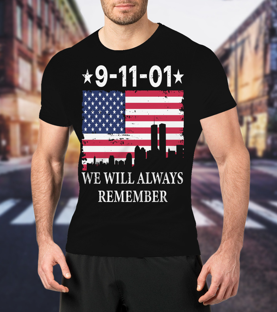 9-11-01 We Will Always Remember Twin Towers American Flag Skyline T-Shirt