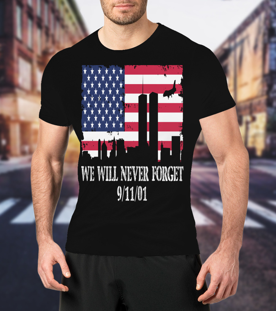 We Will Never Forget 9/11/01 American Flag Twin Towers T-Shirt