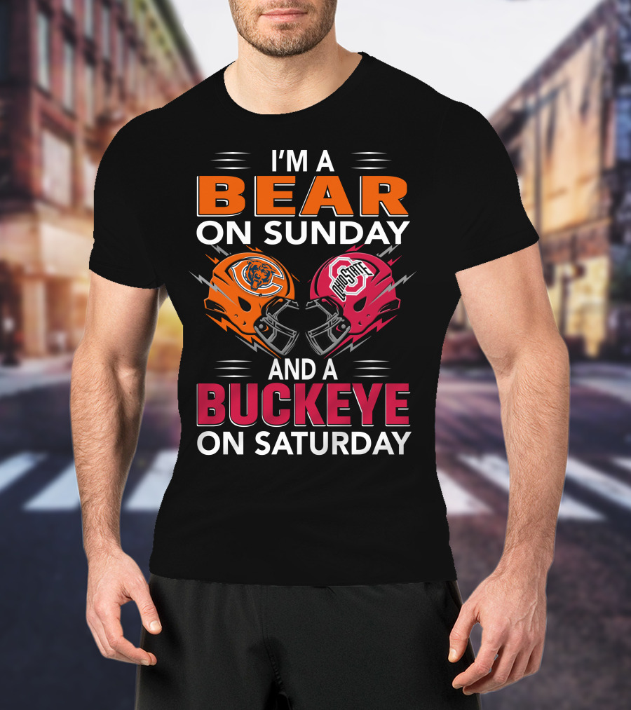 I'm A Bear On Sunday And A Buckeye On Saturday Helmet T-Shirt
