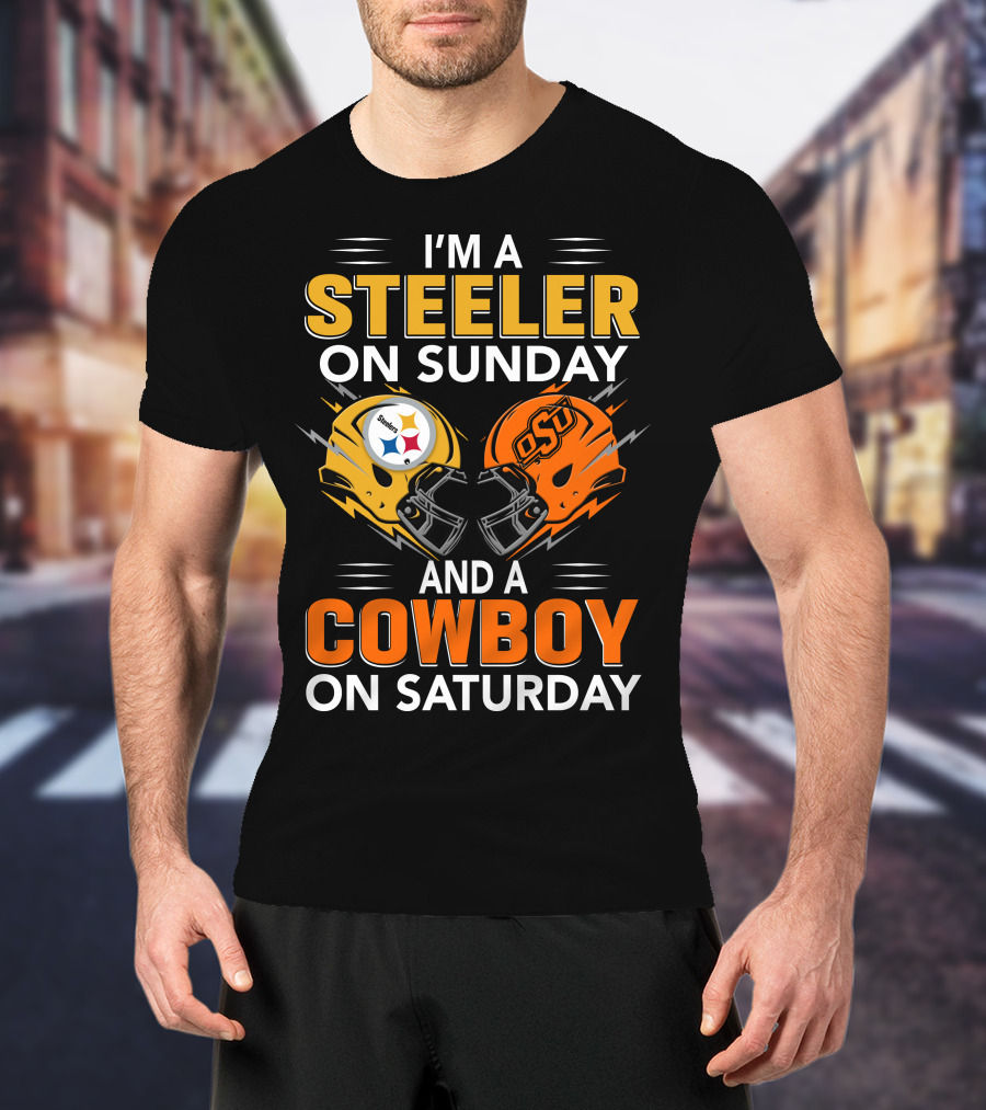 I'm A Steeler On Sunday And A Cowboy On Saturday T-Shirt
