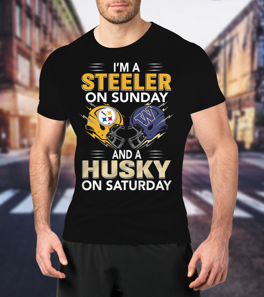 I'm A Steeler On Sunday And A Husky On Saturday T-Shirt