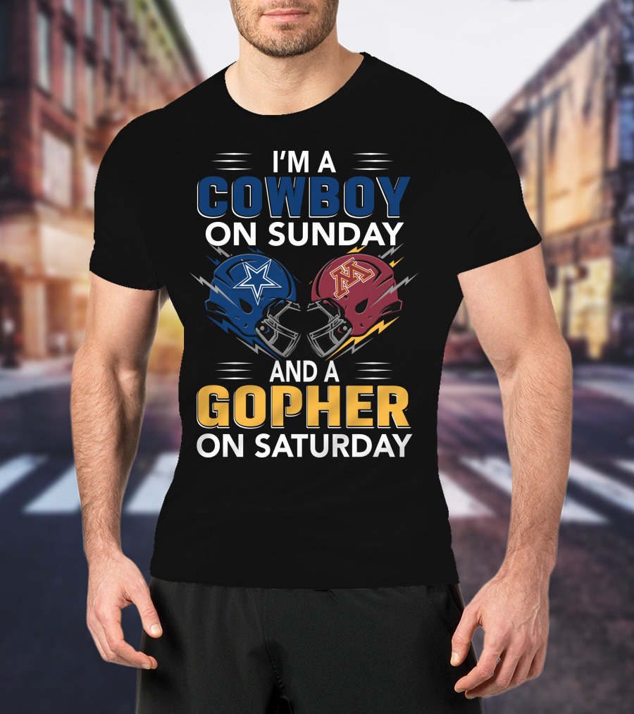 I'm A Cowboy On Sunday And A Gopher On Saturday With Helmet Designs T-Shirt