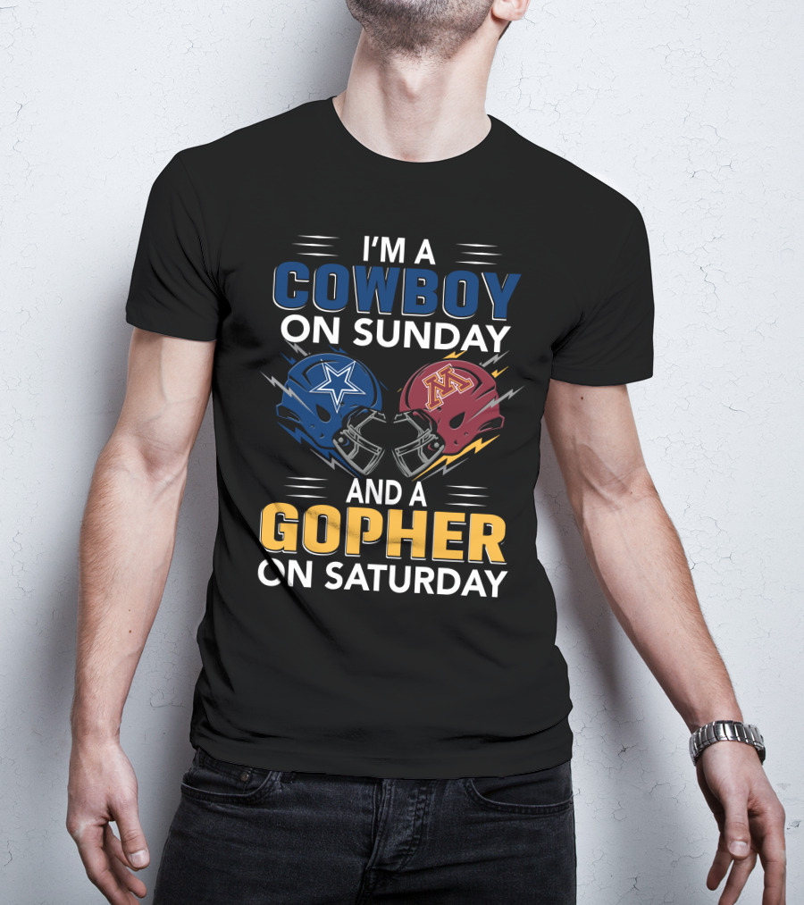 I'm A Cowboy On Sunday And A Gopher On Saturday With Helmet Designs T-Shirt