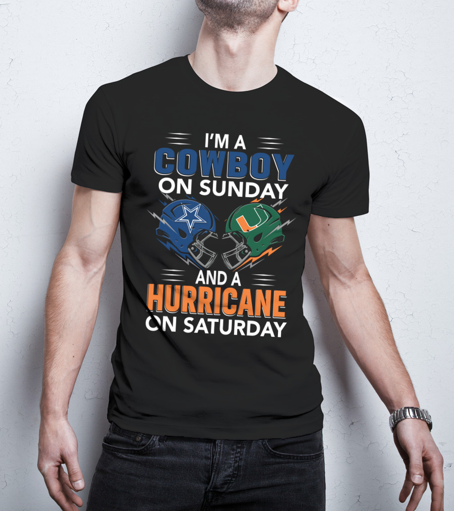 I'm A Cowboy On Sunday And A Hurricane On Saturday Football Fan Helmets T-Shirt