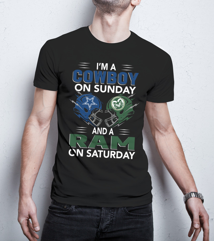 I'm A Cowboy On Sunday And A Ram On Saturday T-Shirt