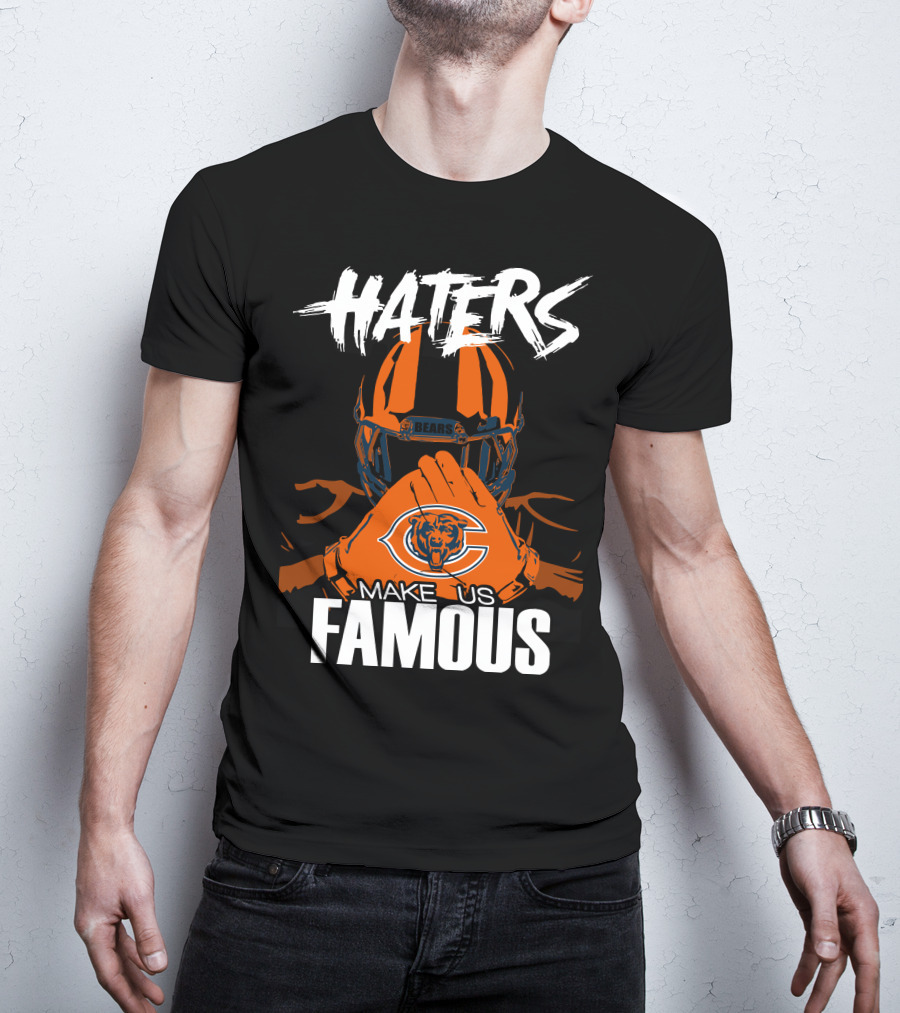 Haters Chicago Bears Make Us Famous T-Shirt