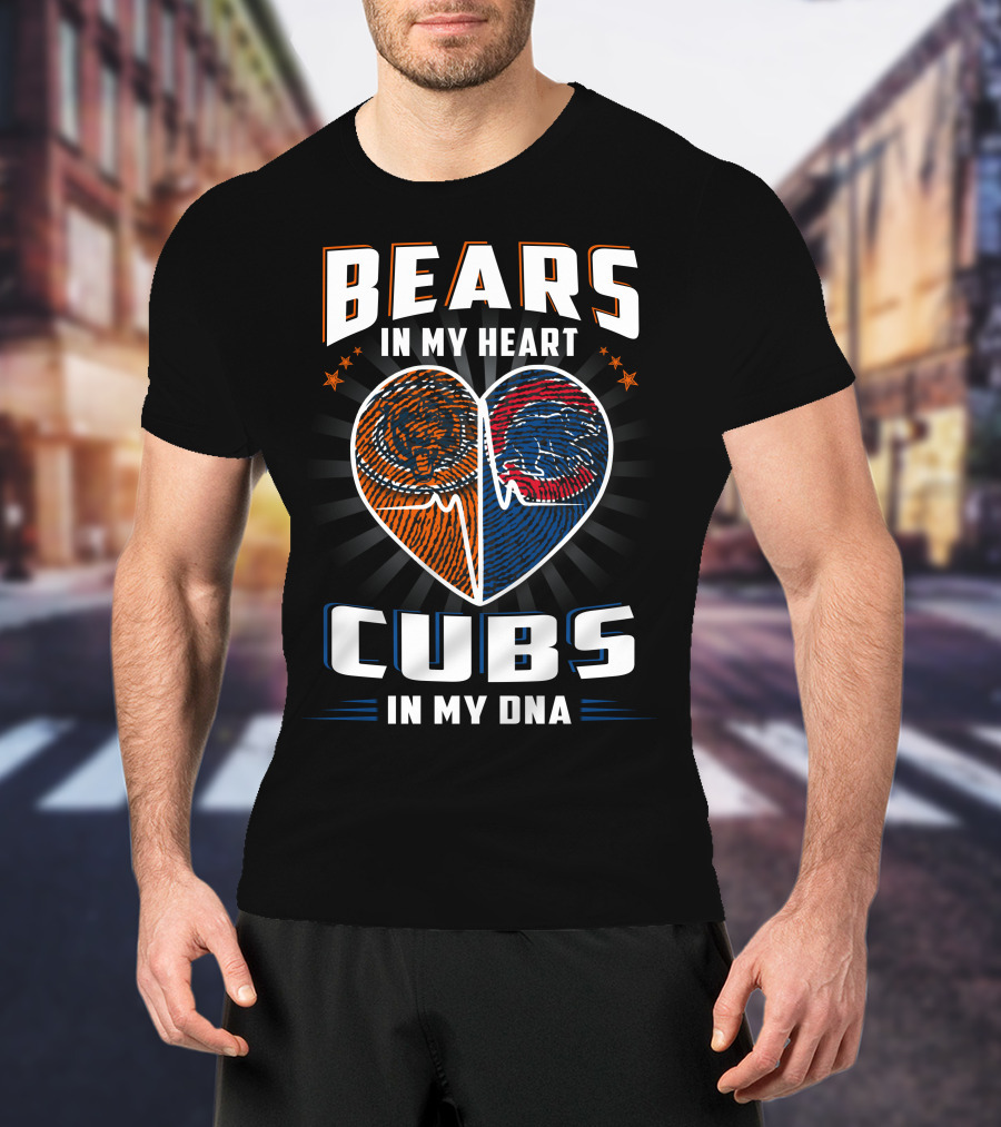 Bears In My Heart Chicago Cubs In My Dna Football Baseball Fan Spirit T-Shirt