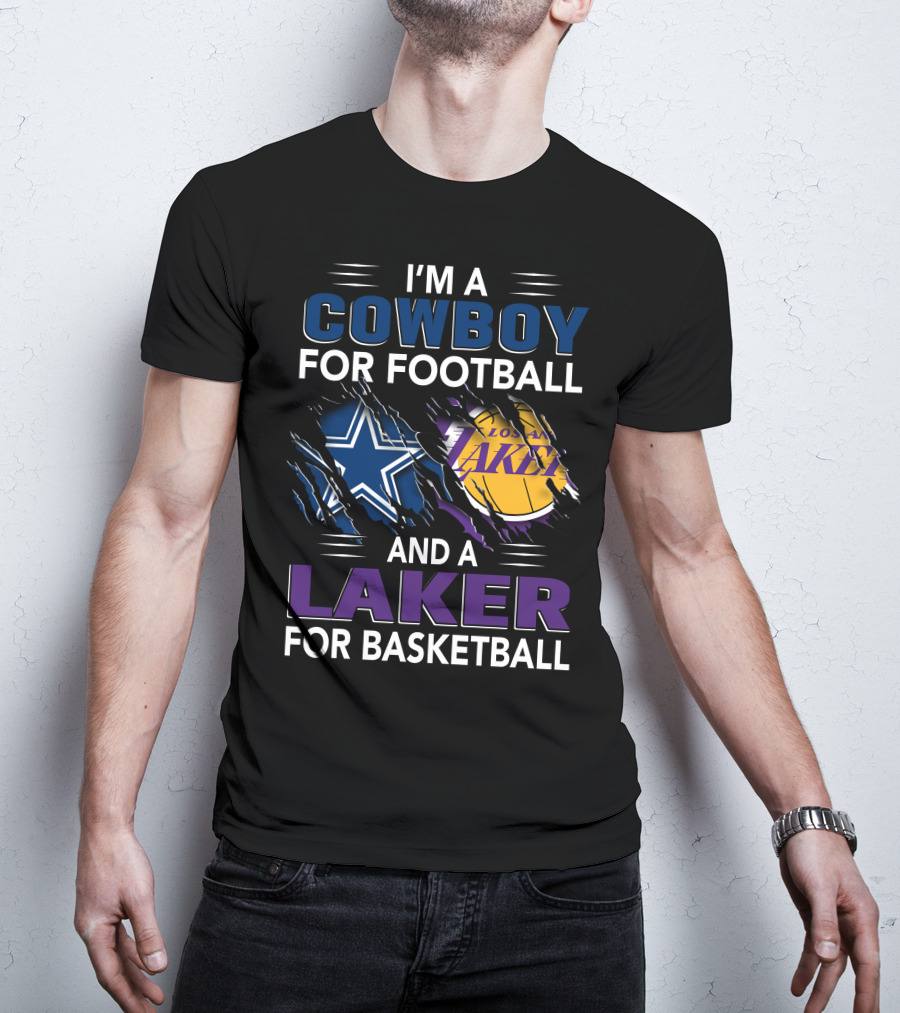 I'm A Cowboy For Football And A Laker For Basketball Dallas Los Angeles T-Shirt