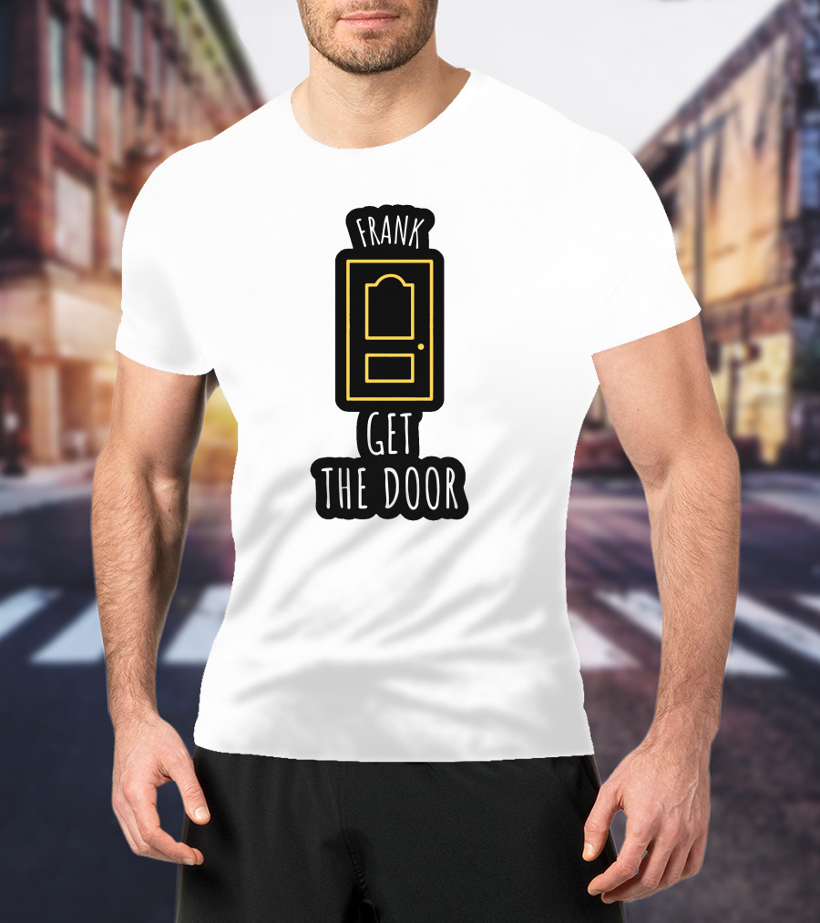 Frank Get The Door Yellow Outline Door T-Shirt