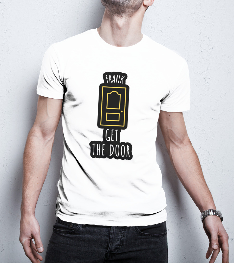 Frank Get The Door Yellow Outline Door T-Shirt
