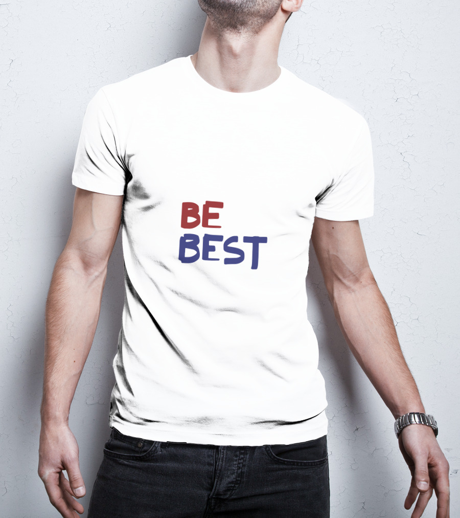 BE BEST Red And Blue Text Motivational Phrase T-Shirt