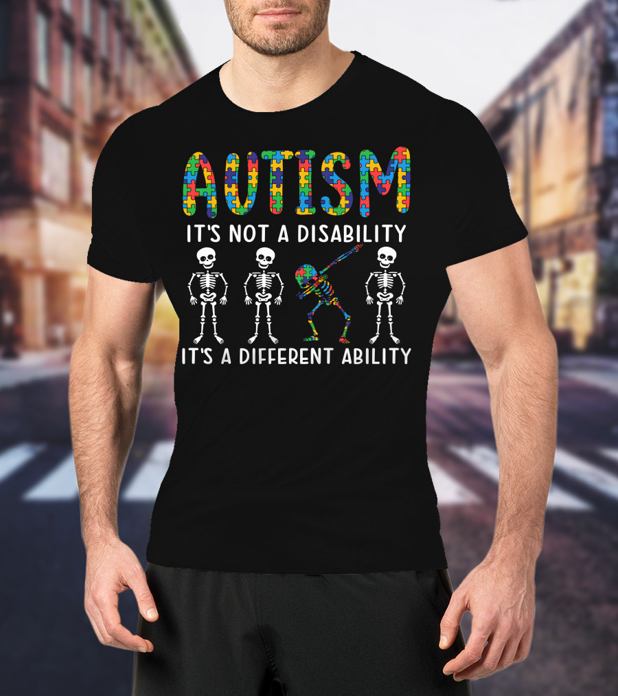 Autism It's Not A Disability It's A Different Ability Skeleton Dance Puzzle Pieces T-Shirt