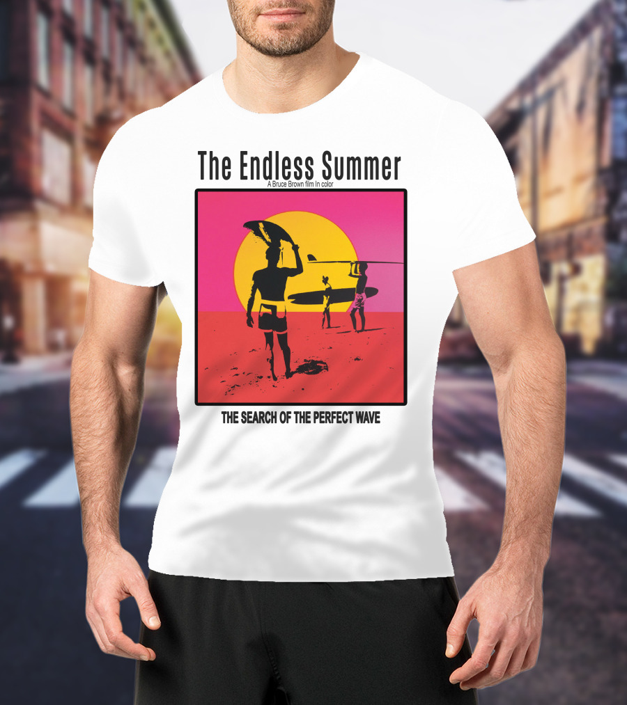 The Endless Summer: A Bruce Brown Film In Color The Search Of The Perfect Wave T-Shirt