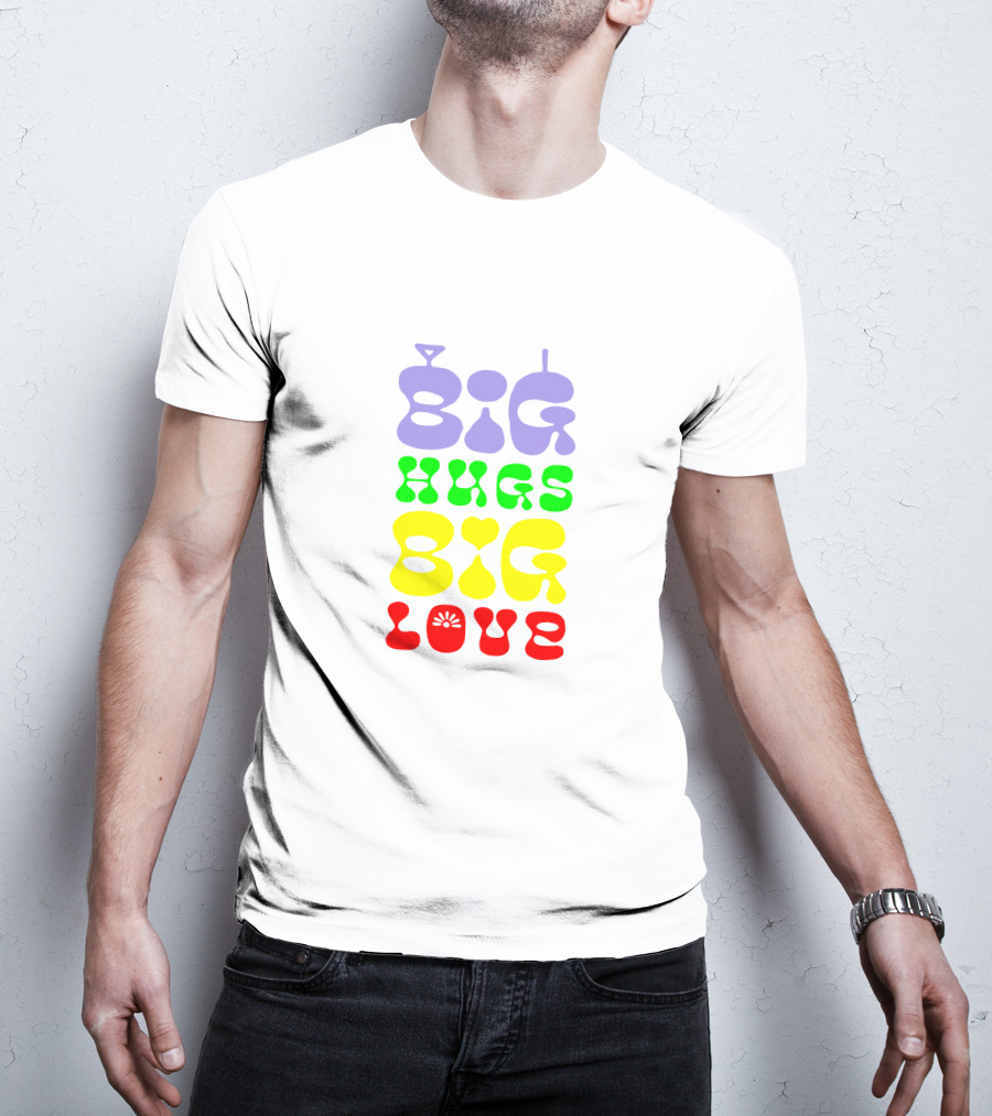 Big Hugs Big Love Colorful Retro Typography T-Shirt
