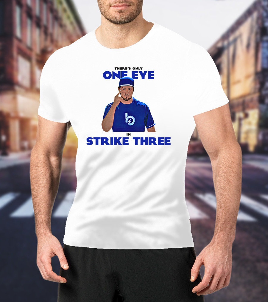 There's Only One Eye In Strike Three Trevor Bauer Merch T-Shirt