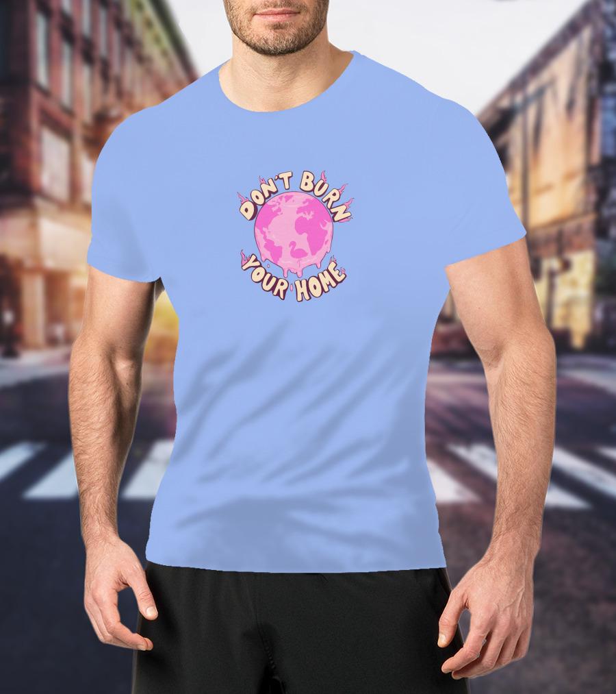 FlimFlam Merch Don't Burn Your Home Pink Earth T-Shirt