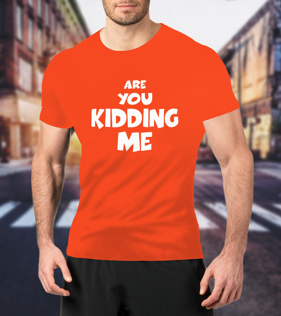 Are You Kidding Me Zam Fam Shirt T-Shirt