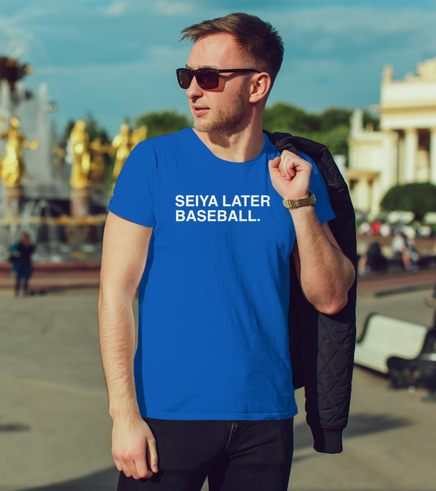 Seiya Later Baseball The Obvious T-Shirt