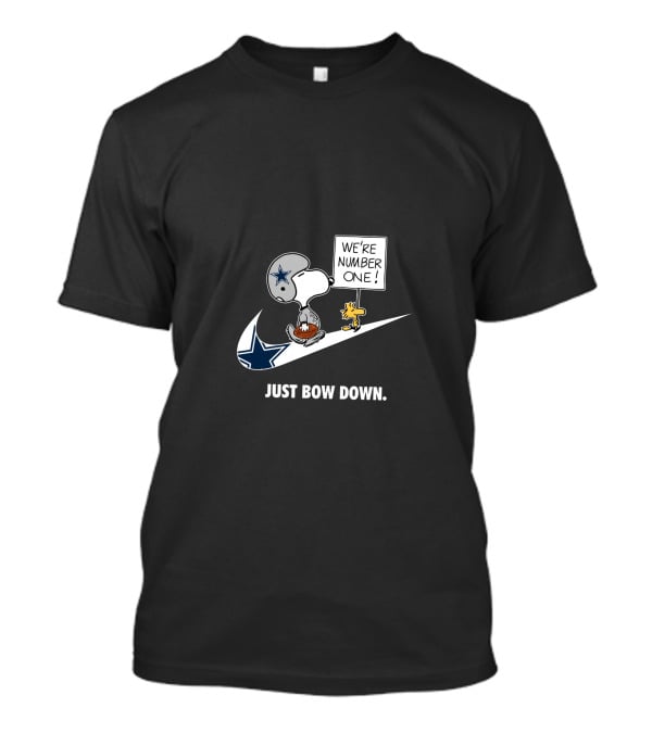 Snoopy Dallas Cowboys Just Bow Down We're Number One T-Shirt