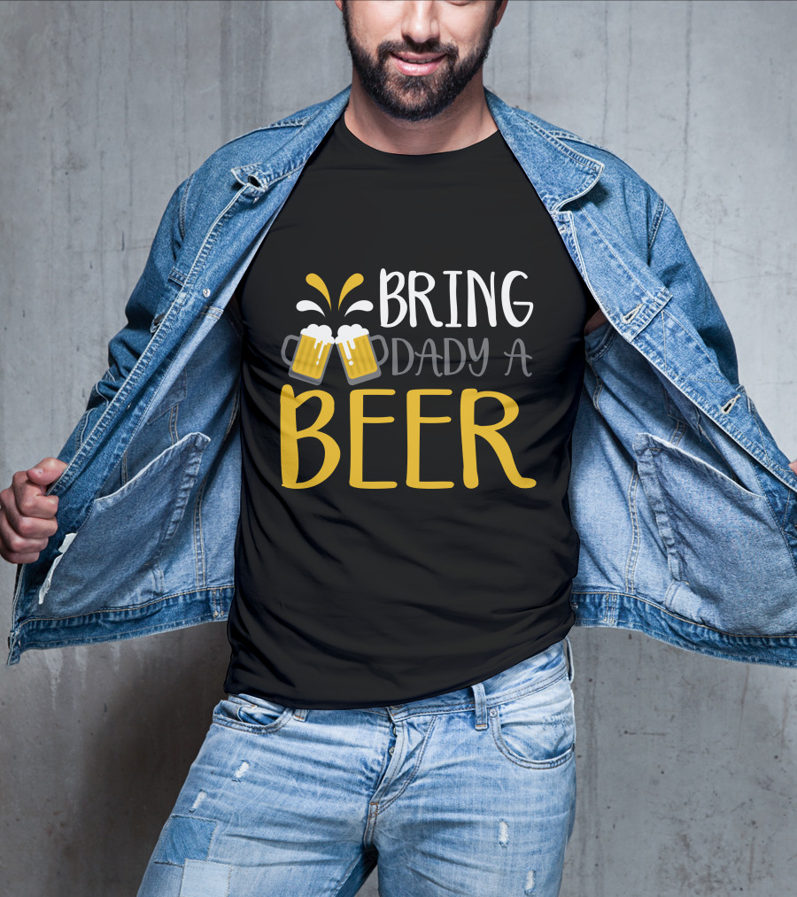 Bring Dady A Beer With Toasting Mugs And Splashing Foam T-Shirt