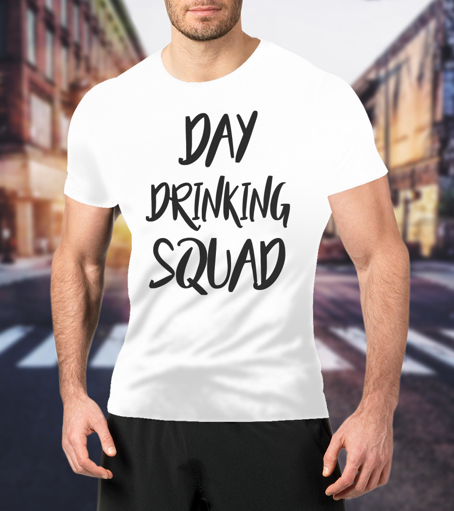 Day Drinking Squad T-Shirt