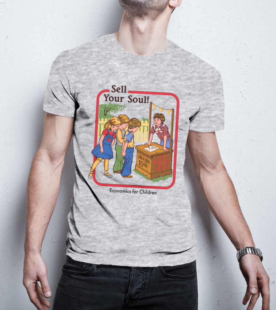Sell Your Soul Economics For Children Cash 4 Souls $5.00 T-Shirt