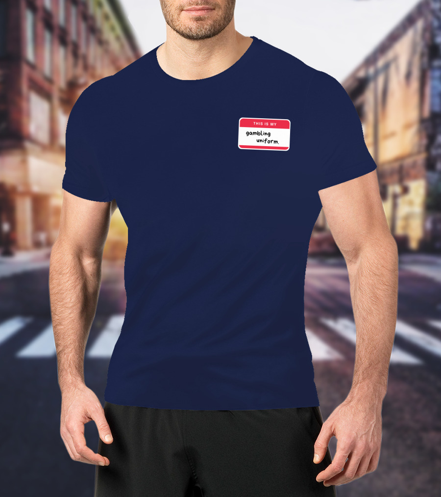 Big Jank This Is My Gambling Uniform T-Shirt