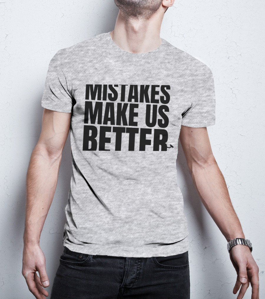 Mr. Build It Merch Mistakes Make Us Better Hammer T-Shirt
