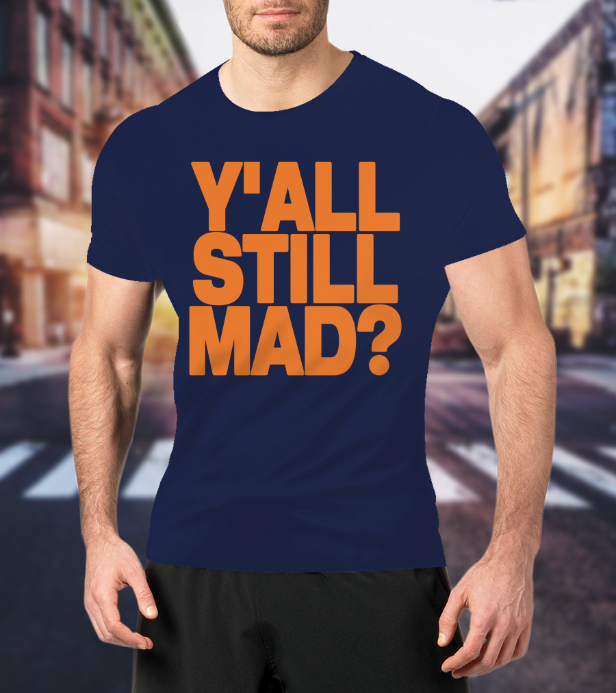 Y'all Still Mad State Line T-Shirt