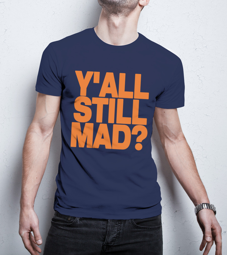 Y'all Still Mad State Line T-Shirt