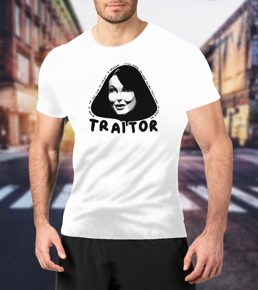 TRAITOR Amanda What Is On The Face Of A Dragon T-Shirt