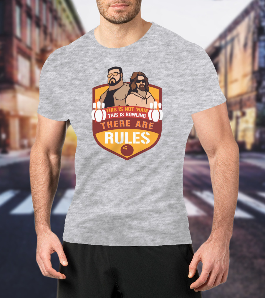This Is Not ‘Nam This Is Bowling There Are Rules Bowling Pins Shield T-Shirt