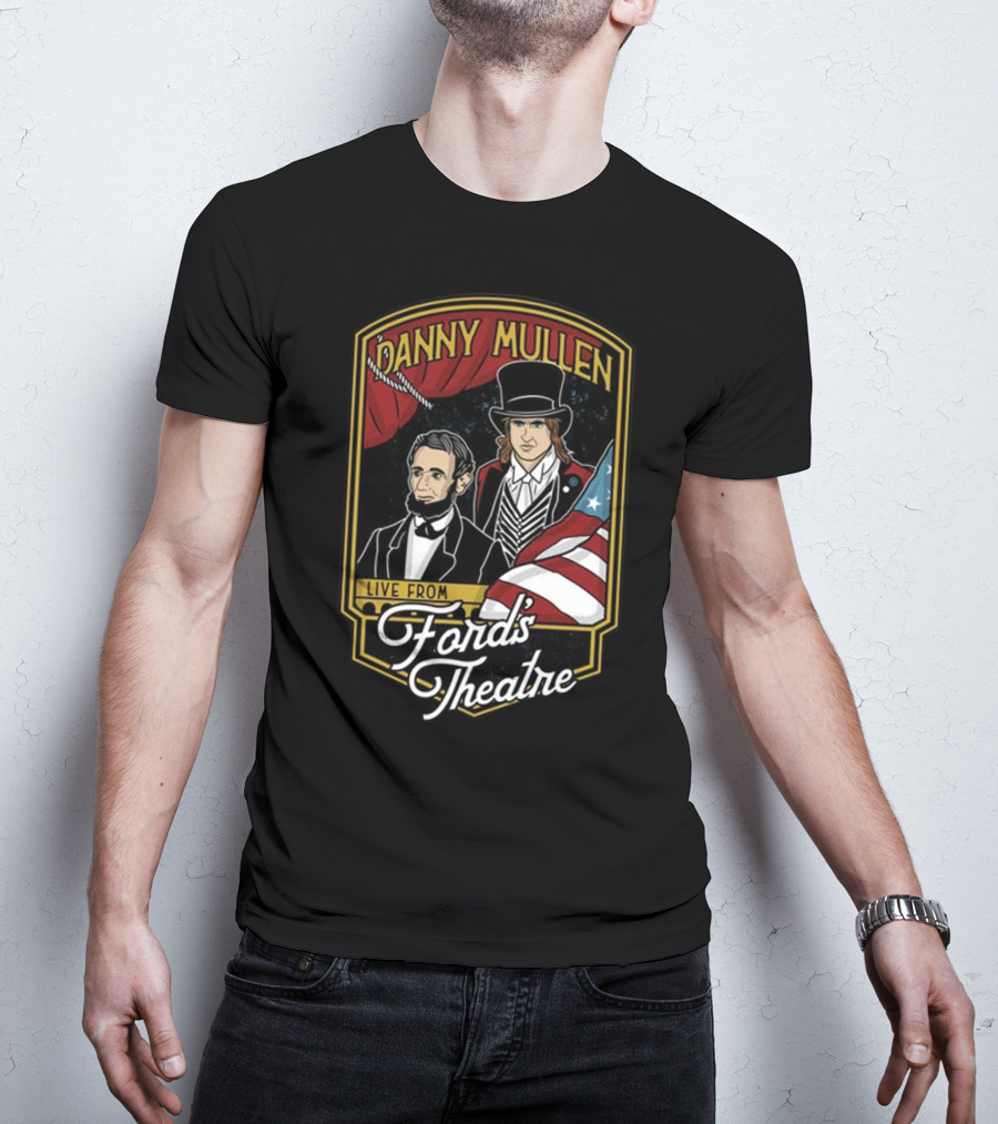 Danny Mullen Live From Ford's Theatre T-Shirt
