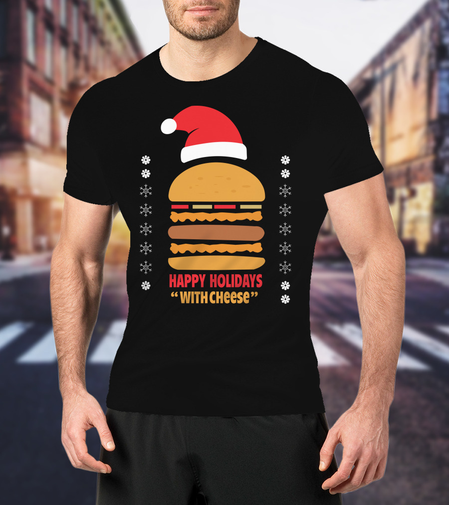 Happy Holidays Santa Burger With Cheese T-Shirt