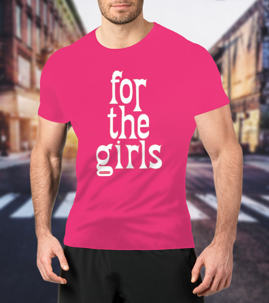 For The Girls Blakegray Merch T-Shirt