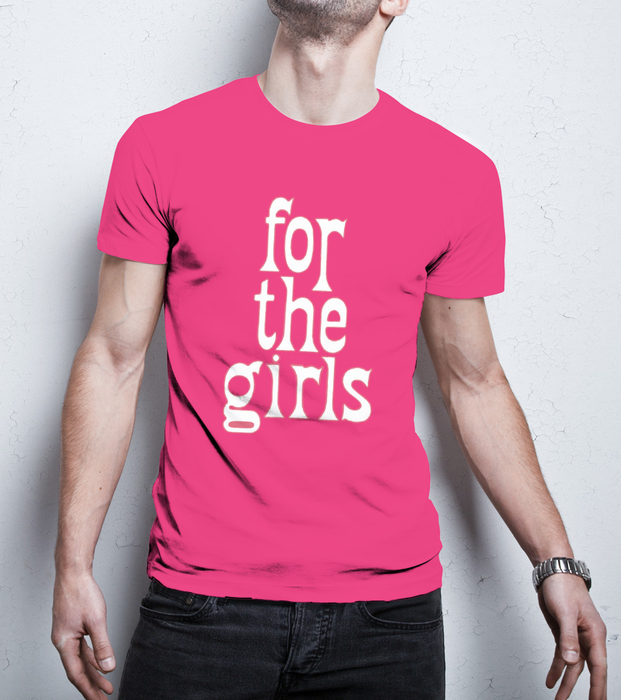 For The Girls Blakegray Merch T-Shirt