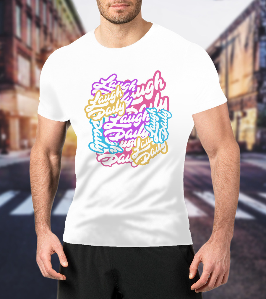 Laugh Daily MoreJstu Shop Colorful Overlapping Text T-Shirt