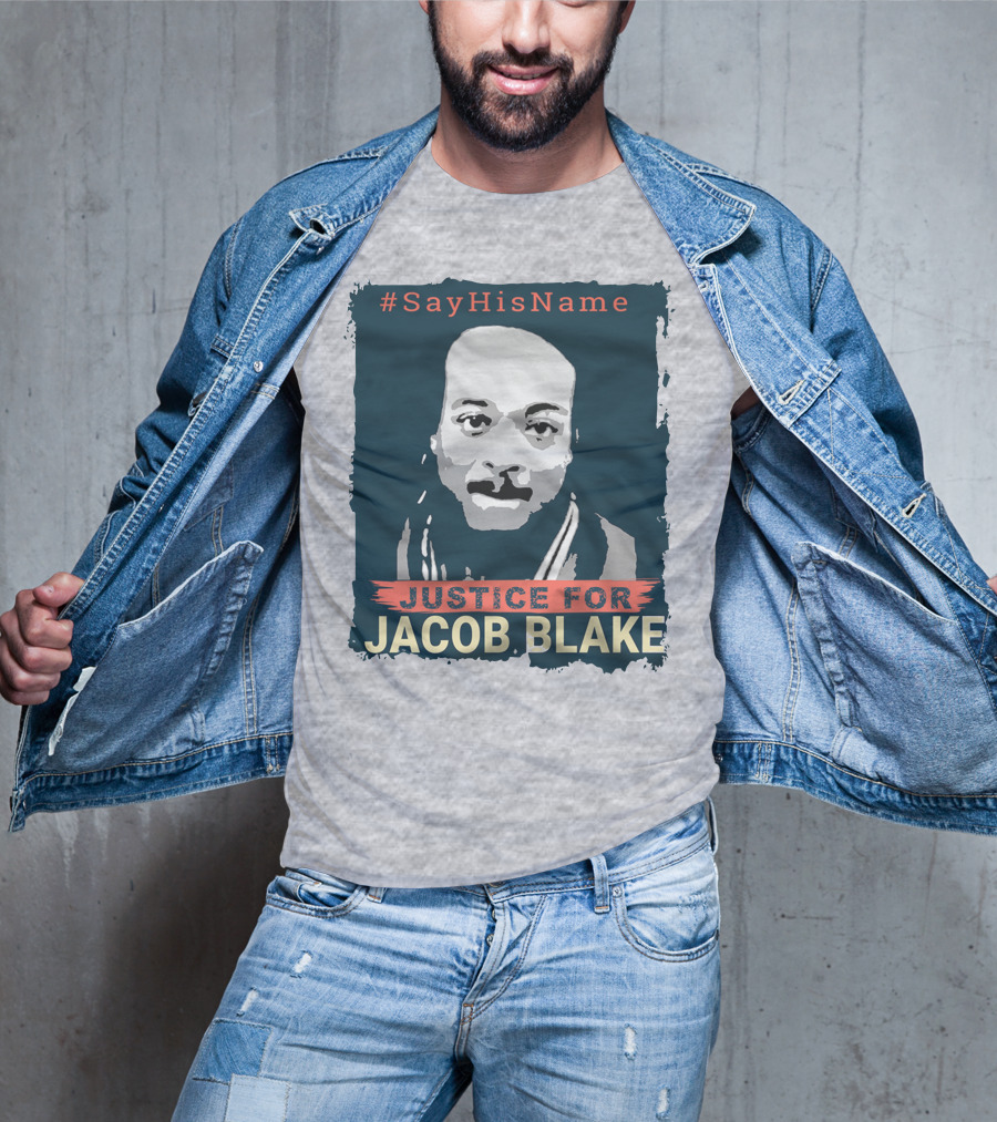 SayHisName Justice For Jacob Blake T-Shirt