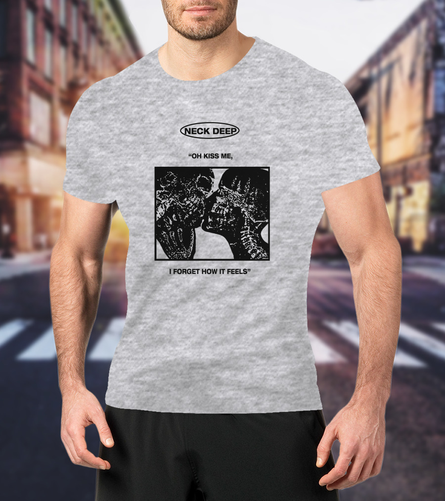 Neck Deep Oh Kiss Me I Forget How It Feels T-Shirt