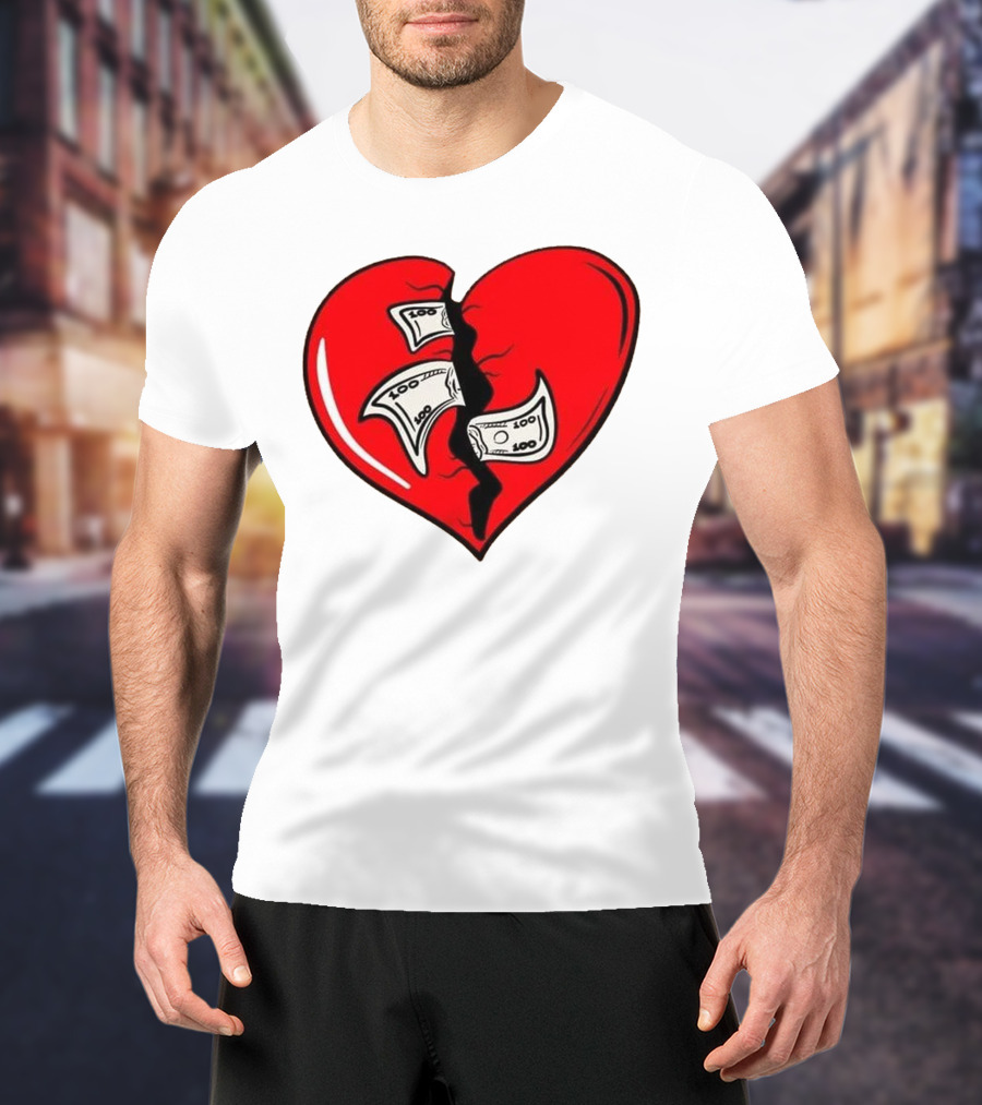 Baws Heart Broken With Money Inside T-Shirt
